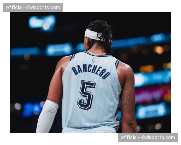 班凯罗高效砍37分5篮板6助攻 魔术进攻端多点开花