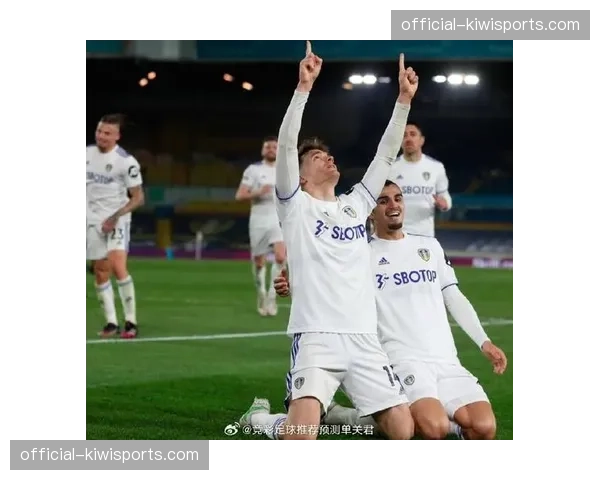 利兹联控球率领先进攻效率极高 但下半场后半段防守略显松懈